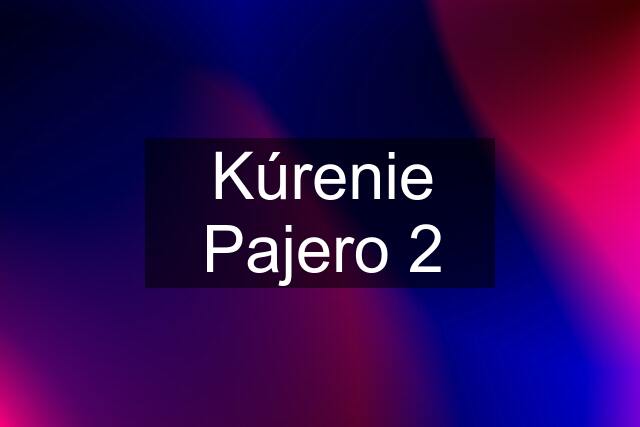 Kúrenie Pajero 2