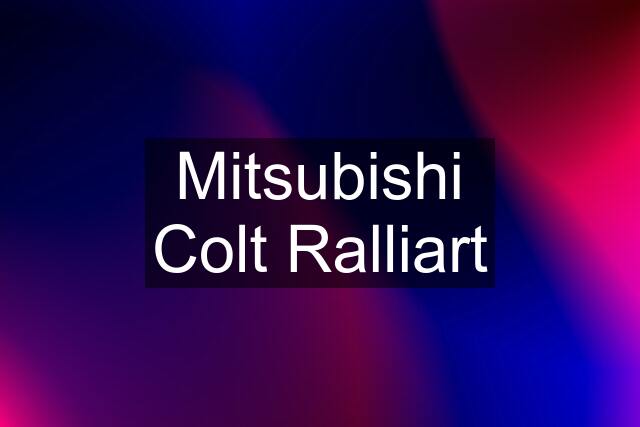 Mitsubishi Colt Ralliart