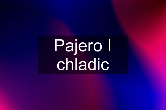 Pajero I chladic