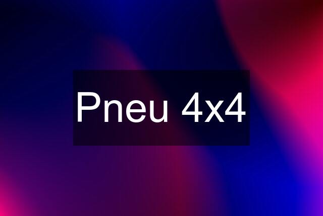 Pneu 4x4