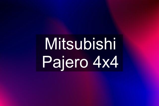 Mitsubishi Pajero 4x4