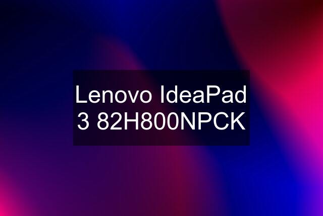 Lenovo IdeaPad 3 82H800NPCK