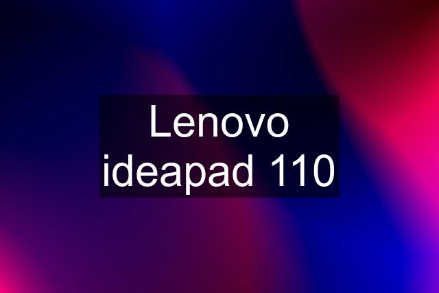 Lenovo ideapad 110