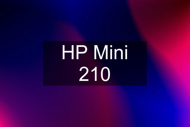 HP Mini 210