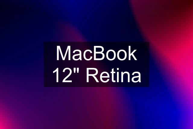 MacBook 12" Retina