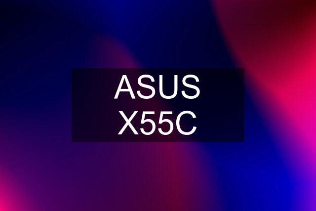 ASUS X55C