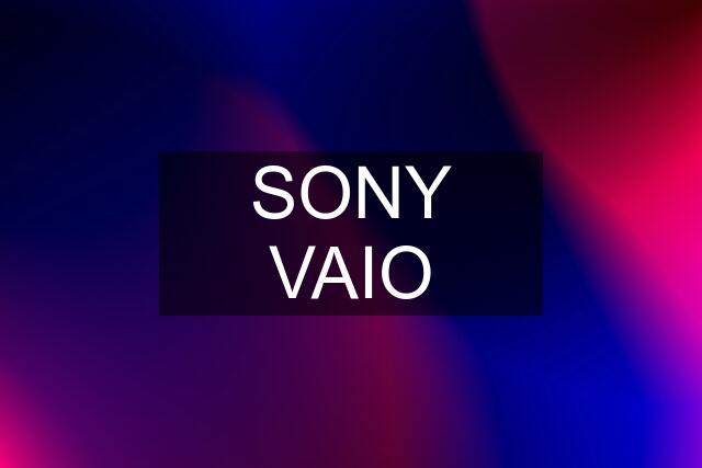 SONY VAIO