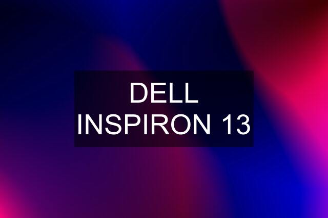 DELL INSPIRON 13