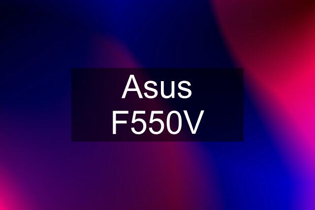 Asus F550V