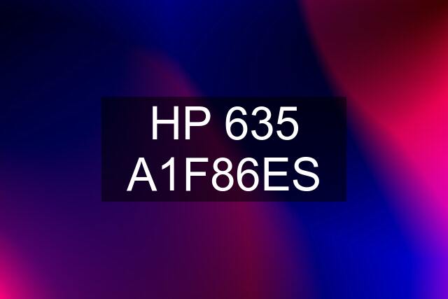 HP 635 A1F86ES