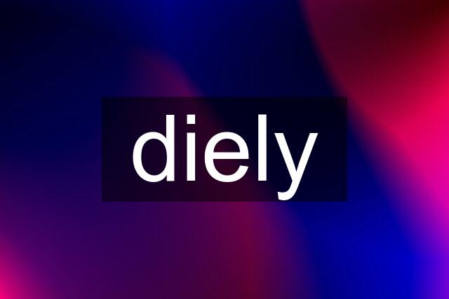 diely