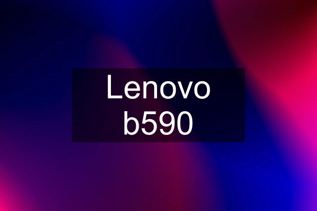 Lenovo b590