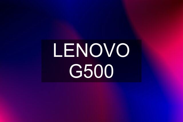 LENOVO G500