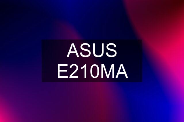 ASUS E210MA