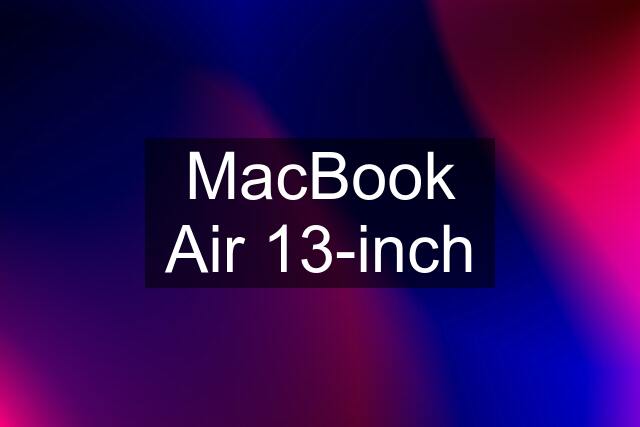 MacBook Air 13-inch