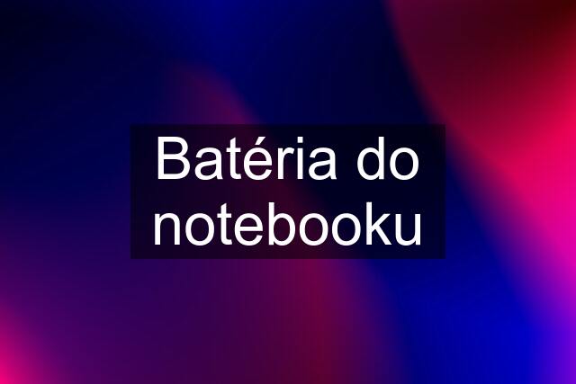 Batéria do notebooku