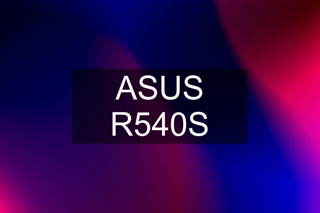 ASUS R540S