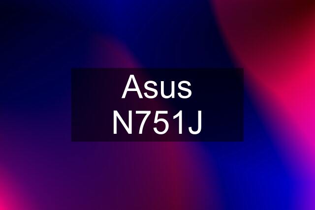 Asus N751J