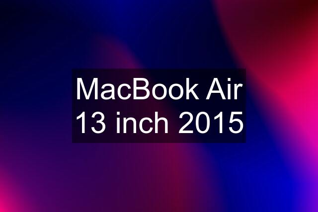 MacBook Air 13 inch 2015