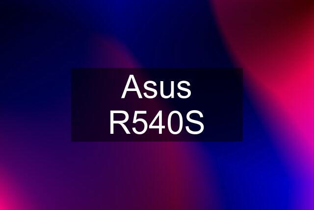 Asus R540S