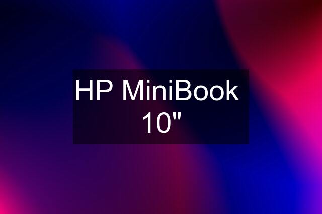 HP MiniBook  10"