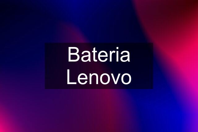 Bateria Lenovo