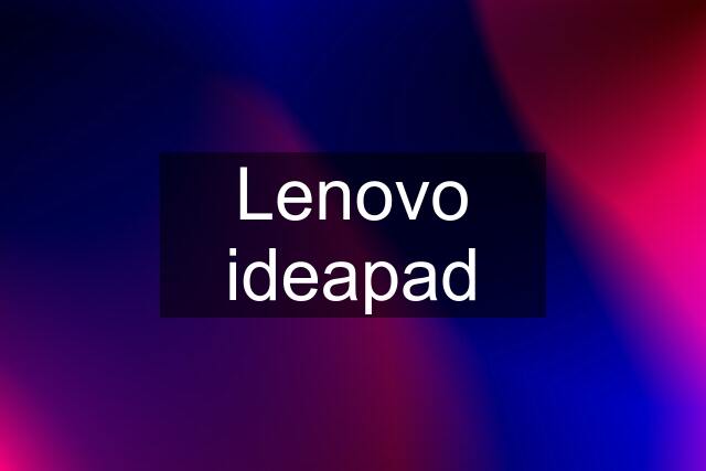 Lenovo ideapad