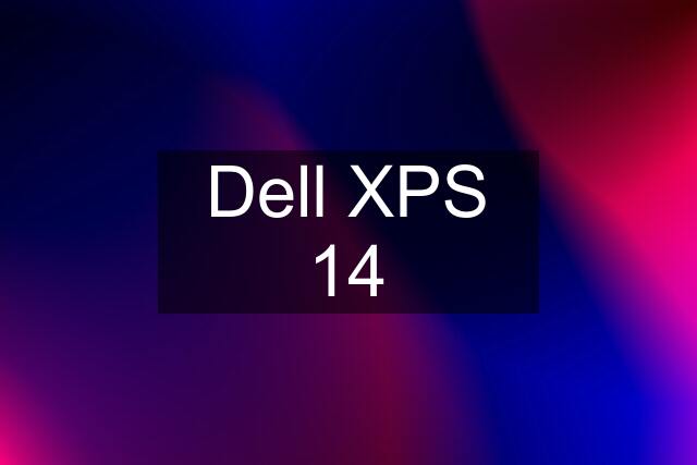 Dell XPS 14