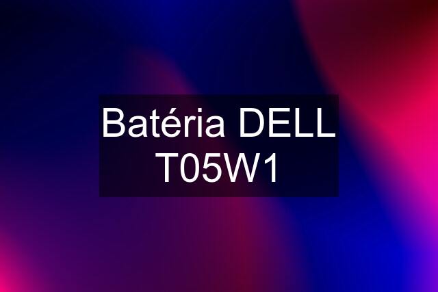 Batéria DELL T05W1