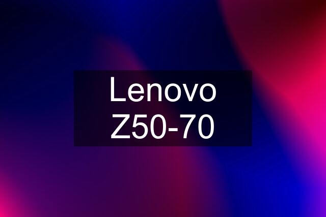 Lenovo Z50-70