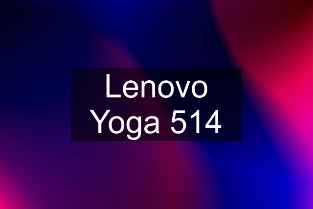 Lenovo Yoga 514