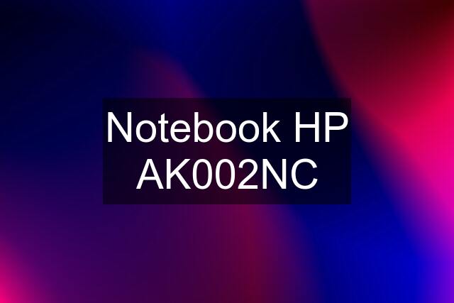 Notebook HP AK002NC