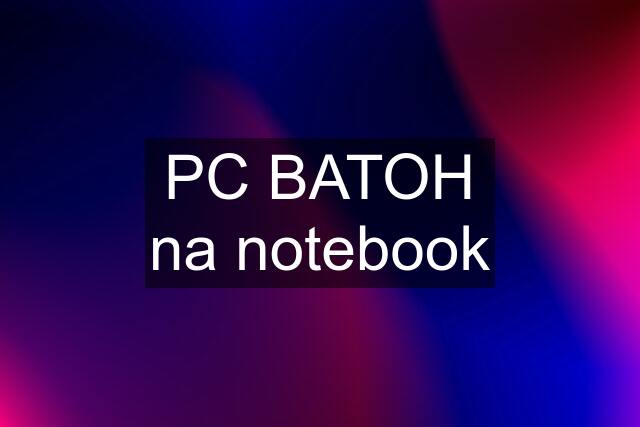 PC BATOH na notebook