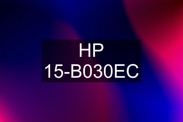 HP 15-B030EC