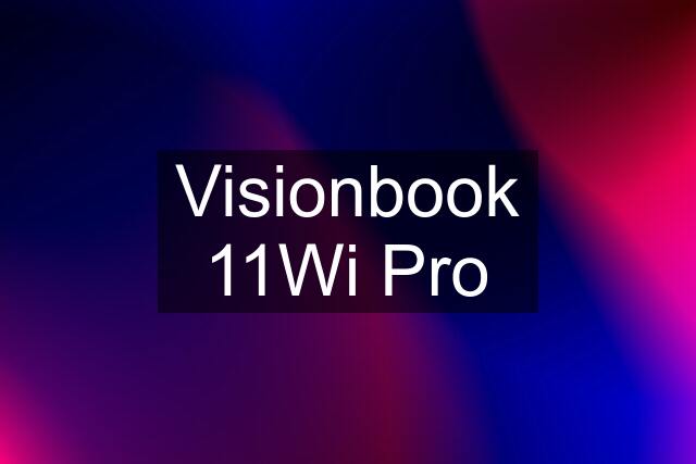 Visionbook 11Wi Pro