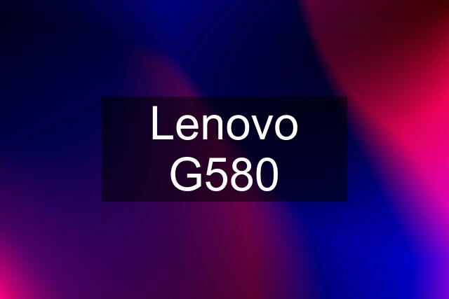 Lenovo G580