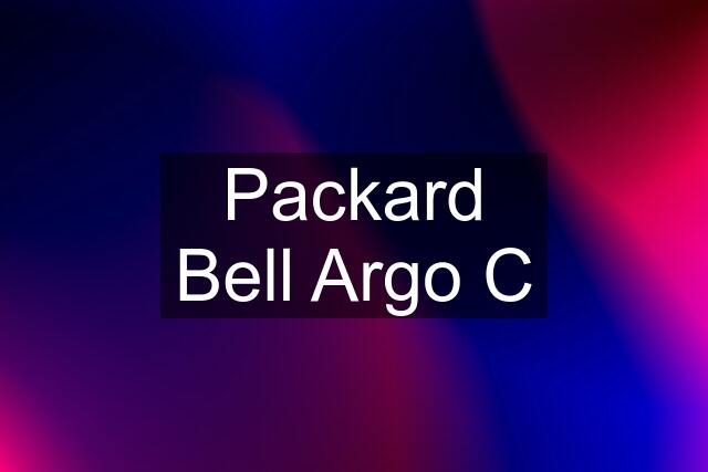 Packard Bell Argo C