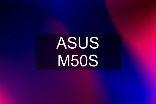 ASUS M50S