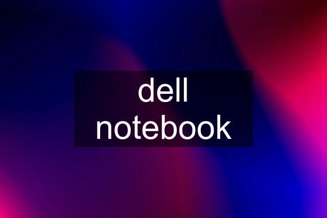 dell notebook