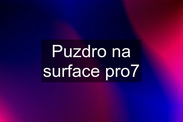 Puzdro na surface pro7