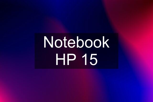 Notebook HP 15