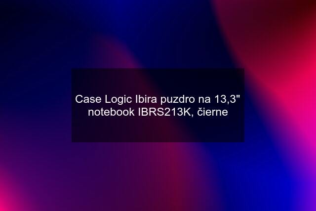 Case Logic Ibira puzdro na 13,3" notebook IBRS213K, čierne