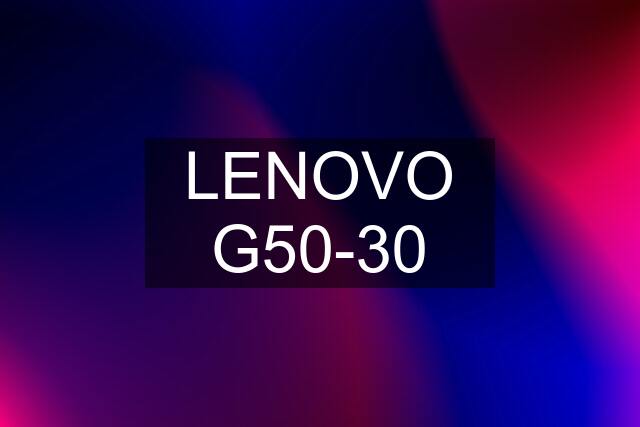 LENOVO G50-30