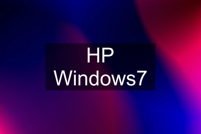 HP Windows7