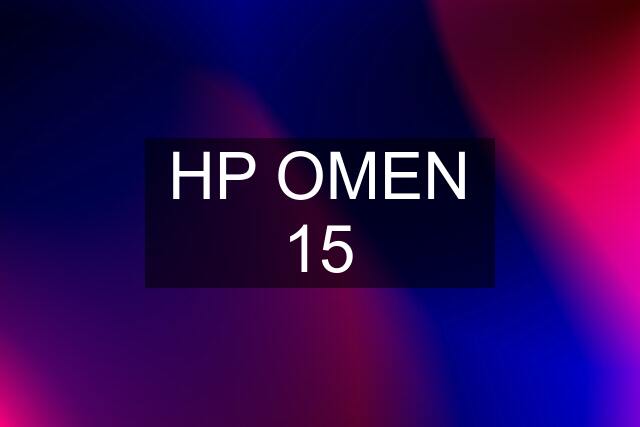 HP OMEN 15