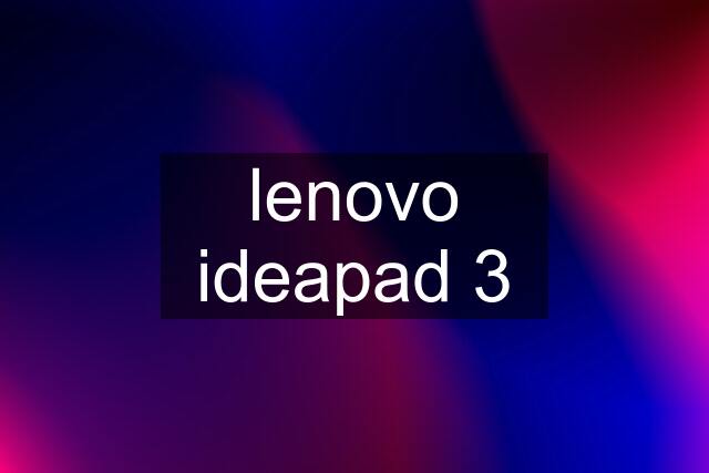 lenovo ideapad 3