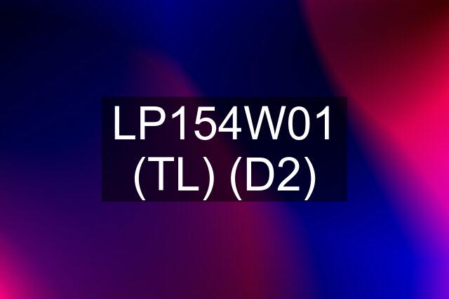 LP154W01 (TL) (D2)