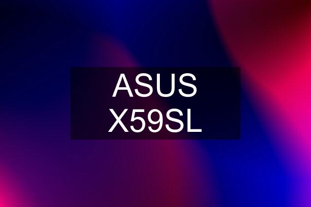 ASUS X59SL