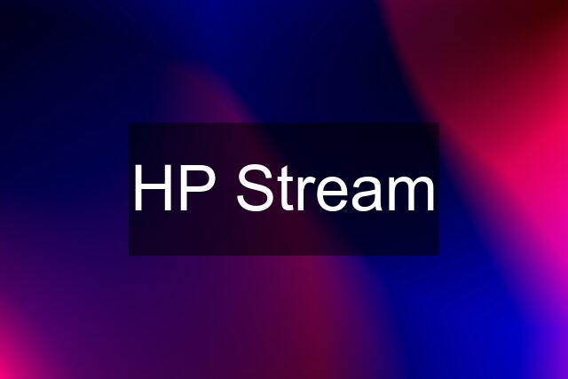 HP Stream