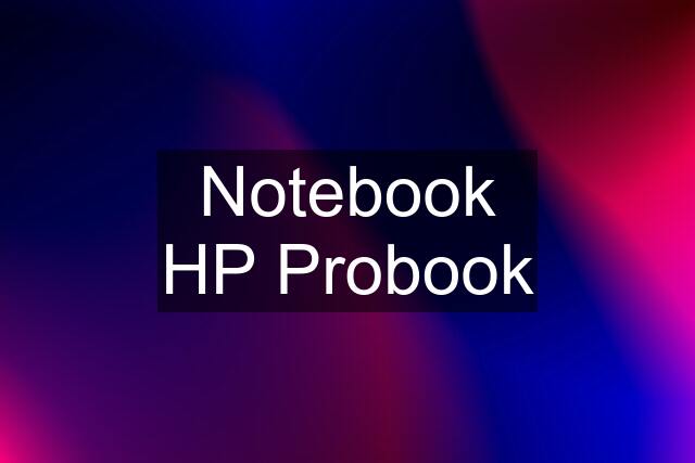 Notebook HP Probook